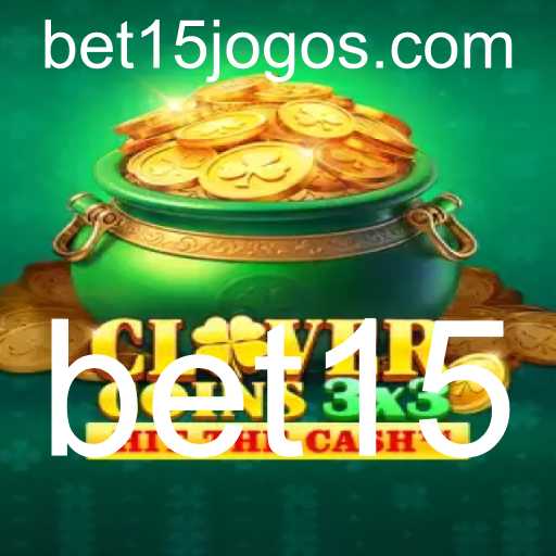 Descubra o Mundo Empolgante de Clovercoin3x3: O Jogo de Estratégia com Apostas Bet15